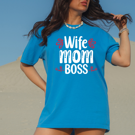 Wife Mom Boss Tee